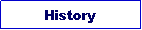 Text Box: History 