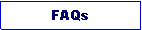 Text Box: FAQs